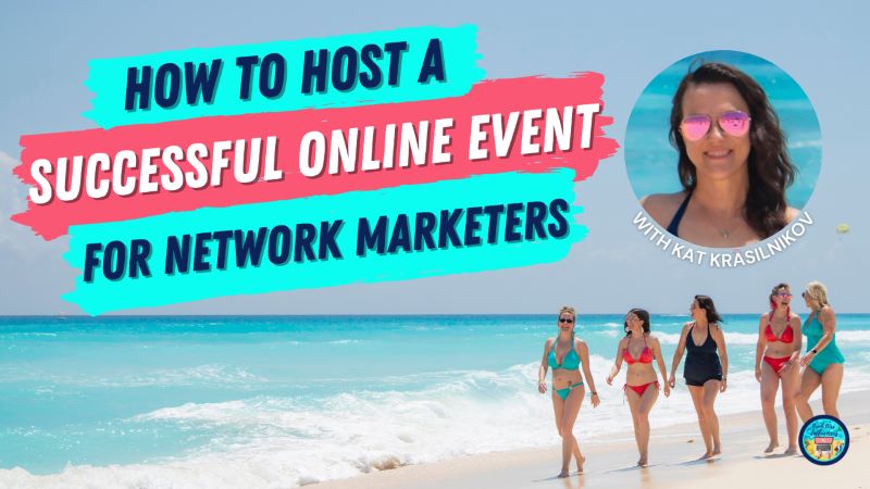 Host A Successful Online Event For Network Marketers