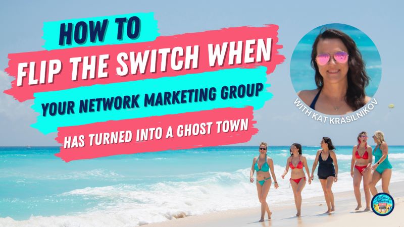 Your Network Marketing Group Has Turned Into A Ghost Town