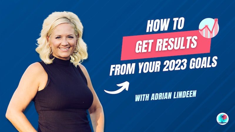 How To Get RESULTS From Your Goals
