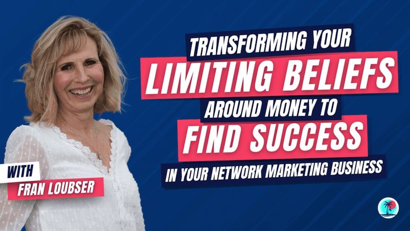 Transforming Your Limiting Beliefs Around Money to Find Success