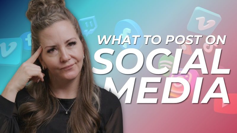 What to Post on Social Media