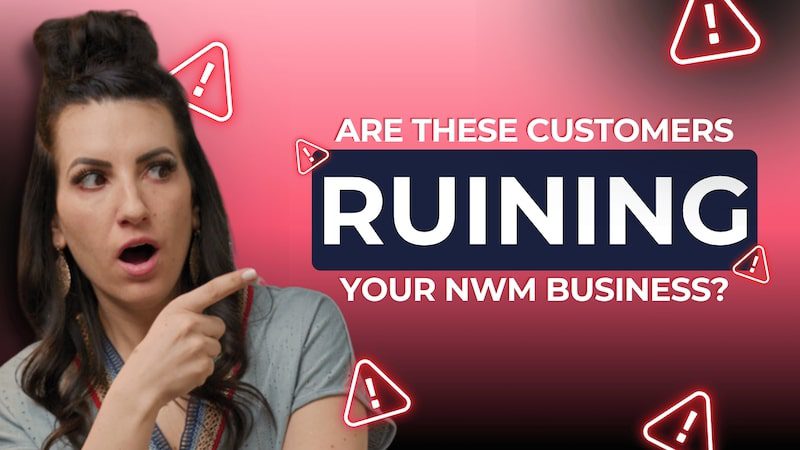 How Your Best Customers Can Ruin Your Network Marketing Business