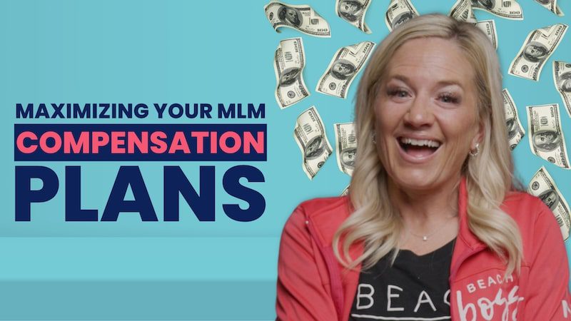 Maximizing Your MLM Compensation Plans