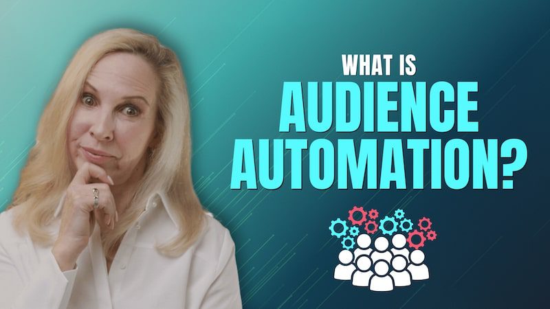 What Is Audience Automation The Ultimate Guide to Building a Lead Generating Machine