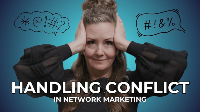 The Art of Handling Conflict in Network Marketing: Fight for What You Love