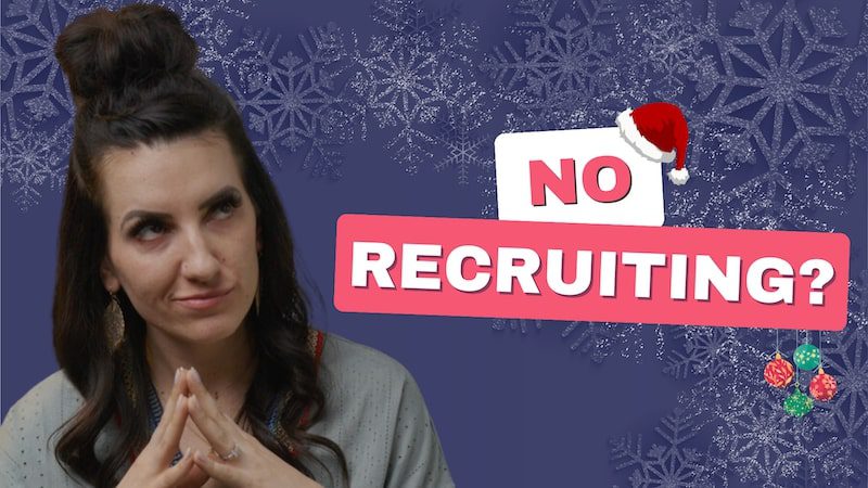 Should You Stop Recruiting During the Holidays?