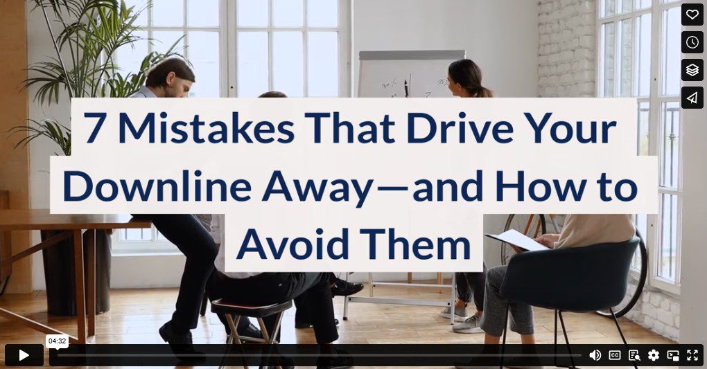 7 Mistakes That Drive Your Downline Away and How to Avoid Them