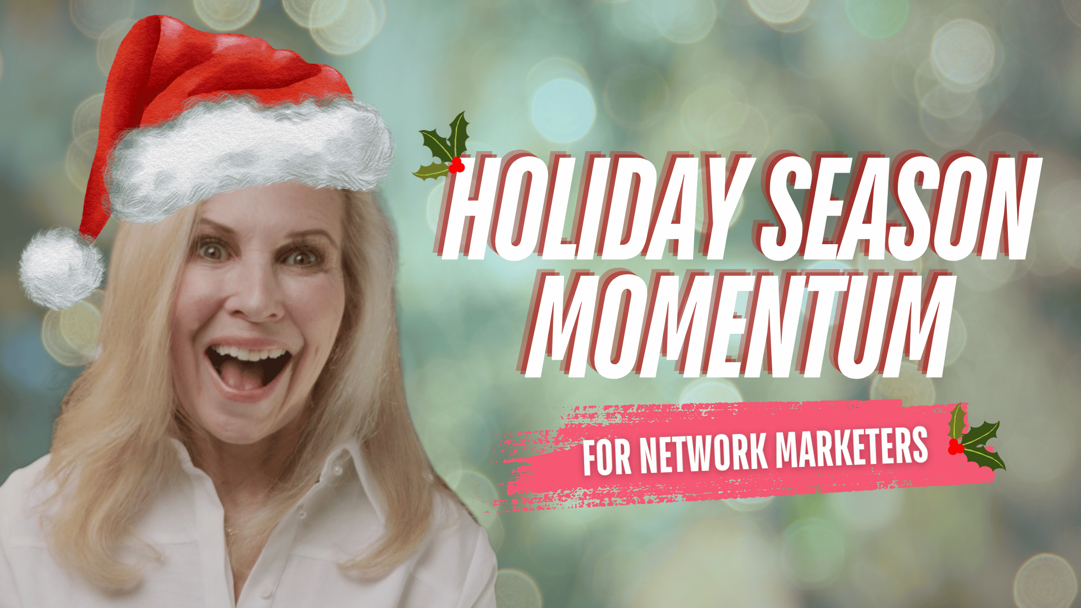 How to Keep Your Network Marketing Momentum Rolling Through the Holidays